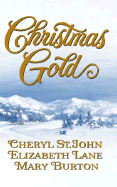 Christmas Gold - St John, Cheryl, and Lane, Elizabeth, and Burton, Mary