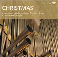 Christmas Improvisations on International Christmas Songs - Kay Johannsen (organ)