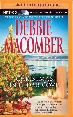 Christmas in Cedar Cove - Macomber, Debbie, and Burr, Sandra (Read by)