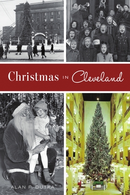 Christmas in Cleveland - Dutka, Alan F