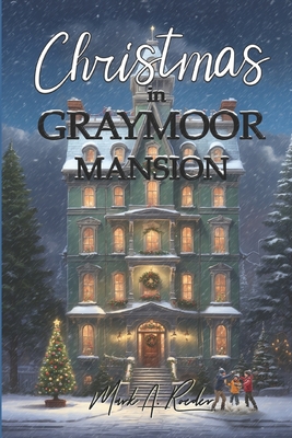 Christmas in Graymoor Mansion - Roeder, Mark a