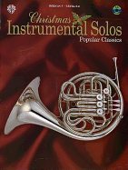 Christmas Instrumental Solos -- Popular Classics: Horn in F, Book & CD