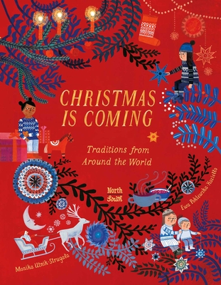 Christmas Is Coming: Traditions from Around the World - Utnik, Monika, and Lloyd-Jones, Antonia (Translated by)