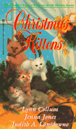 Christmas Kittens: A Purrfect Christmas for the Marquis, the Rose and the Shadows, the Magnifikitten