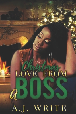 Christmas Love From A Boss - Write, A J