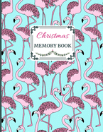 Christmas Memory Book: Cute Holiday Journal to Keep Stories and Pictures