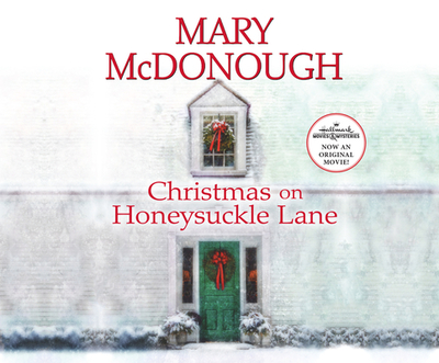 Christmas on Honeysuckle Lane - McDonough, Mary, and Young, Marnye (Narrator)
