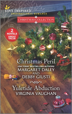 Christmas Peril and Yuletide Abduction - Daley, Margaret, and Giusti, Debby, and Vaughan, Virginia