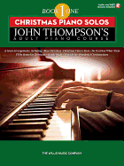 Christmas Piano Solos: John Thompson's Adult Piano Course (Book 1) - Elementary Level