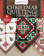 Christmas Quilting: Festive Stitches: 11 Holiday Designs