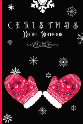 Christmas Recipe Notebook: Christmas Recipe Journal Organizer with Personalized Tabs & Vintage Design - Bachheimer, Gabriel