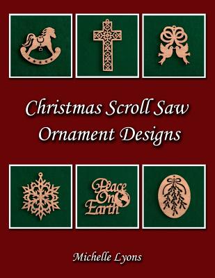 Christmas Scroll Saw Ornament Designs - Lyons, Michelle
