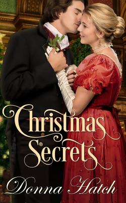 Christmas Secrets - Hatch, Donna G