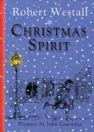 Christmas Spirit: Two Stories by Robert Westall