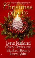Christmas Spirits - Kurland, Lynn, and Bevarly, Elizabeth, and Claybourne, Casey