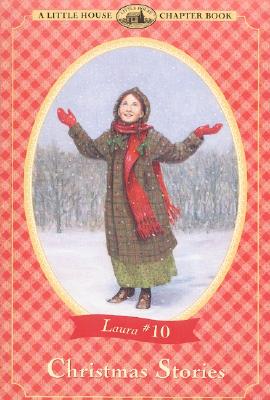 Christmas Stories: A Christmas Holiday Book for Kids - Wilder, Laura Ingalls