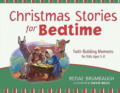 Christmas Stories for Bedtime: Faith-Building Moments for Kids Ages 5-8 - Brumbaugh Green, Renae