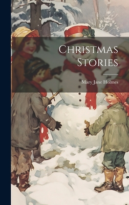 Christmas Stories - Holmes, Mary Jane