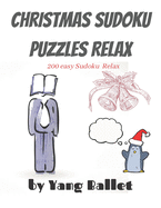 Christmas Sudoku Puzzles Relax: 200 easy Sudoku Relax