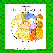 Christmas, the Birthday of Jesus