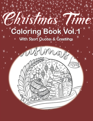 Christmas Time Coloring Book Vol.1 With Short Quotes & Greetings: Christmas Coloring Book For Adults, Christmas Coloring Book Gift Idea - House, Kraftingers