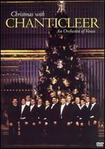 Christmas With Chanticleer: An Orchestra of Voices