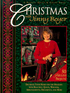 Christmas with Jenny Beyer: Decorate Your Home for the Holidays with Beautiful Quilts, Wreaths, Arrangements, Ornaments, and More