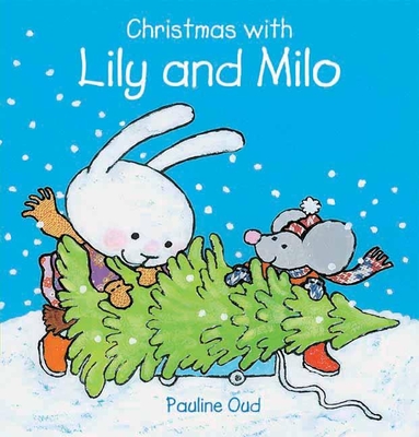 Christmas with Lily and Milo - Oud, Pauline