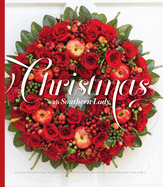 Christmas with Southern Lady, Volume 2: Holiday Decorating, Recipes, and Table Ideas from Southern Lady Magazine