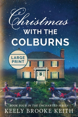 Christmas with the Colburns: Large Print - Keith, Keely Brooke