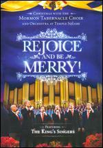 Christmas With the Mormon Tabernacle Choir and Orchestra at Temple Square: Rejoice and Be Merry!