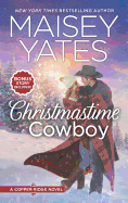 Christmastime Cowboy: A Small-Town Romance