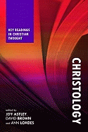 Christology: Key Readings In Christian Thought