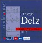 Christoph Delz: Complete Works, Vol. 2 - Christoph Delz (harmonium); Daniel Buess (percussion); Ensemble Modern; Gertrud Schneider (piano);...