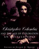 Christopher Columbus and the Age of Exploration - Bedini, Silvio A, Professor
