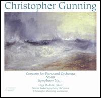 Christopher Gunning: Concerto for Piano and Orchestra; Storm; Symphony No. 1 - Olga Dudnik (piano); Slovak Radio Symphony Orchestra; Christopher Gunning (conductor)