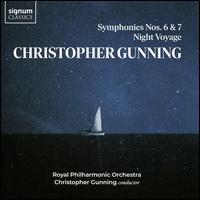 Christopher Gunning: Symphonies 6 & 7; Night Voyage - Royal Philharmonic Orchestra; Christopher Gunning (conductor)
