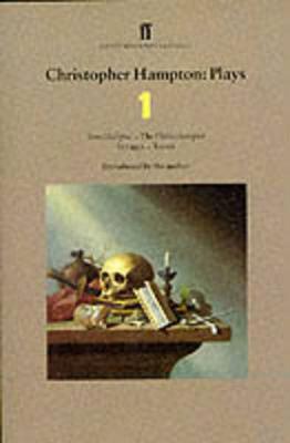 Christopher Hampton Plays 1: Total Eclipse; The Philanthropist; Savages; Treats - Hampton, Christopher