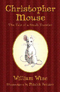 Christopher Mouse: The Tale of a Small Traveler