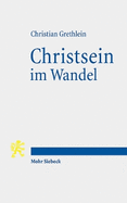 Christsein im Wandel: Kritische berlegungen zu "Glaube", "Kirche" und "Religion"