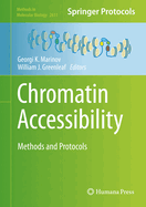 Chromatin Accessibility: Methods and Protocols