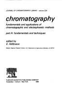 Chromatography: Fundamentals and Applications of Chromatographic and Electrophoretic Methods