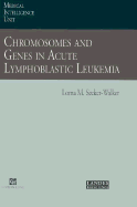 Chromosomes and Genes in Acute Lymphoblastic Leukemia