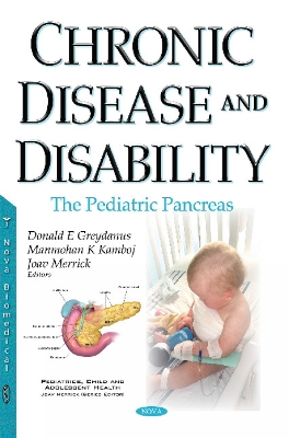 Chronic Disease & Disability: The Pediatric Pancreas - Greydanus, Donald E, MD (Editor), and Kamboj, Manmohan K (Editor), and Merrick, Joav (Editor)