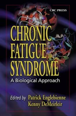 Chronic Fatigue Syndrome: A Biological Approach - Englebienne, Patrick (Editor), and de Meirleir, Kenny (Editor)