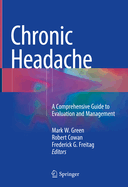 Chronic Headache: A Comprehensive Guide to Evaluation and Management
