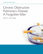 Chronic Obstructive Pulmonary Disease: A Forgotten Killer