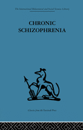 Chronic schizophrenia