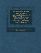 Chronica Do Muito Alto, E Muito Esclarecido Principe D. Affonso Henriques, Primeiro Rey de Portugal