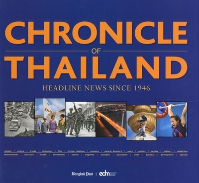 Chronicle of Thailand: Headline News Since 1946 - Warren, Williams, and Grossman, Nicholas